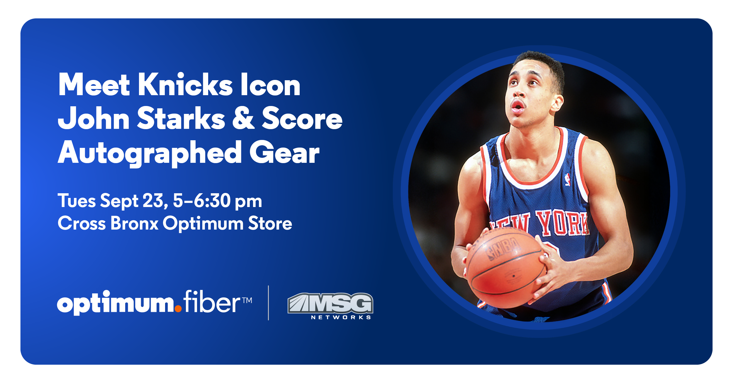 Meet & Greet NY Knicks Legend John Starks @ Optimum Cross Bronx store!