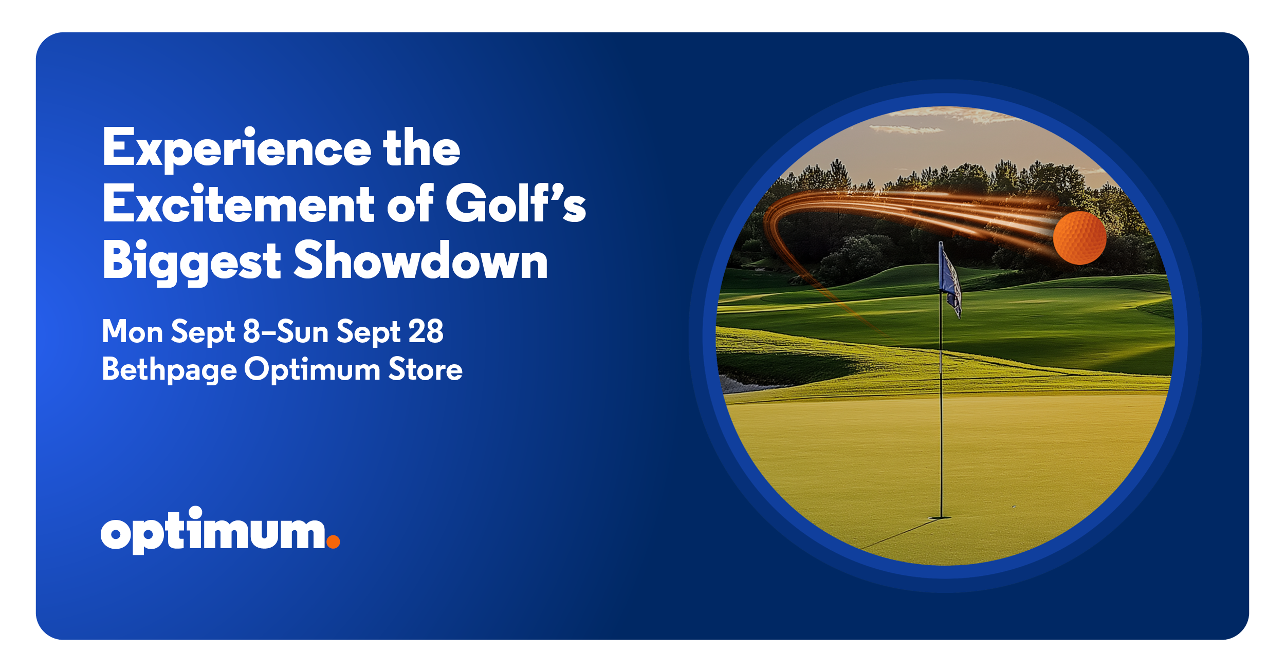 Golf's' biggest competition and Optimum 