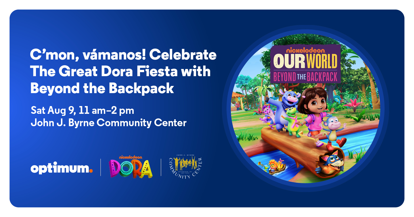 Celebrate Dora Fiesta w/ Optimum August 9th